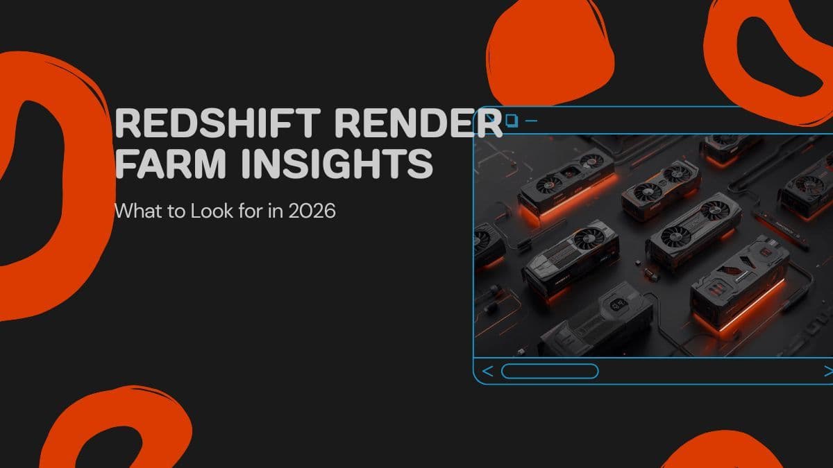 Redshift Render Farm for Cinema 4D: What to Look for in 2026