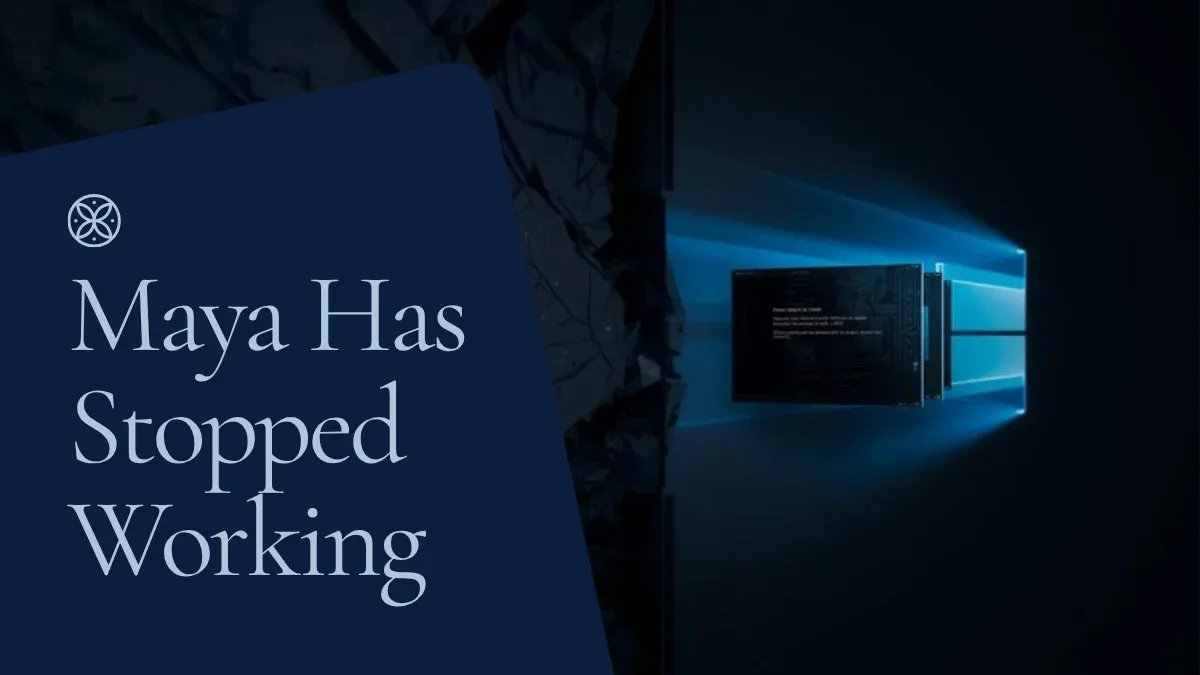 Maya has stopped working. An error has stopped Maya from working properly.” when launching Maya 2023